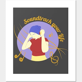 Soundtrack your life Posters and Art